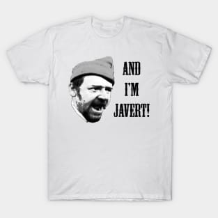 And I’m Javert! T-Shirt